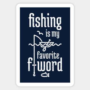 Fishing is My Favorite F-word distressed Sticker